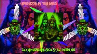 KASHI WALE DEV GHAR WALE ( EDM TARNCE MIXX) DJ NITIN KK & DJ YOGENDRA SKD