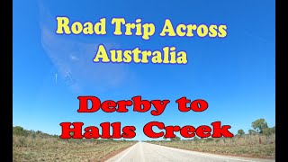 Road trip across Australia - Day 11 Derby to Halls Creek