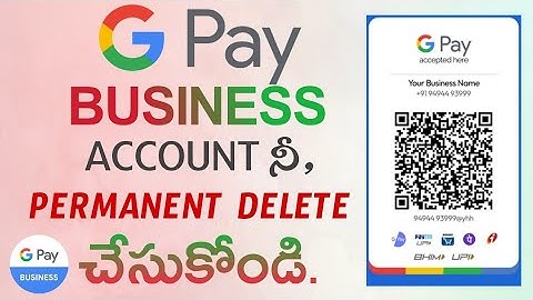How to Delete Google pay Business Account in Telugu| Google pay Business Account Permanently Delete
