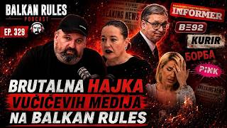 Balkan Rules Podcast Ep.329 - Dino i Tanja - Brutalna hajka Vučićevih medija na Balkan Rules