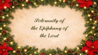 Solemnity of the Epiphany of the Lord