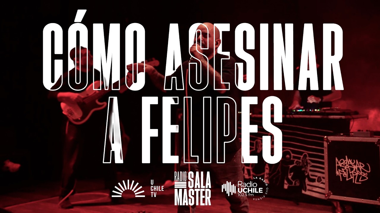 Cómo asesinar a Felipes @ Radio Sala Master