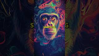 Drugs leads to Evolution🐵