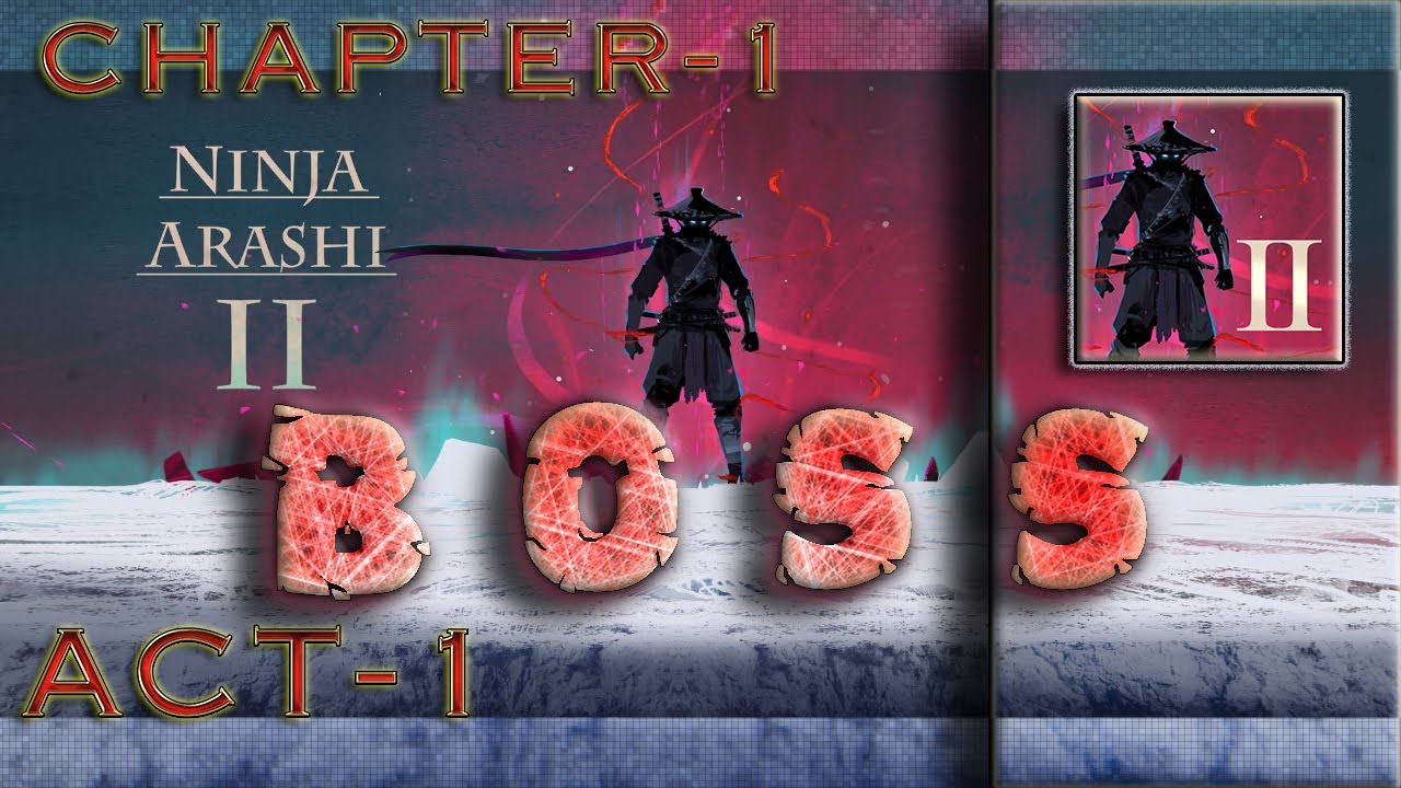 Ninja Arashi 2 | The Boss ACT 1 | BEST Offline 