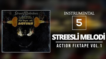 05. No.1 & İzah - StreetMelodeez (Action Fixtape Vol.1) -  Streesli Melodi (Inst)