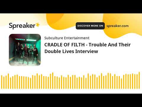 CRADLE OF FILTH - Trouble And Their Double Lives Interview