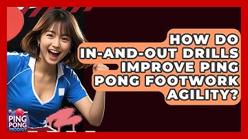 How Do In-and-out Drills Improve Ping Pong Footwork Agility? - Ping Pong Prodigy