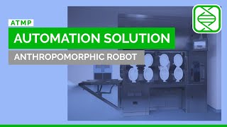 Optimizing Cellgene Therapy Automation Comecers Robot And Isolation Tech