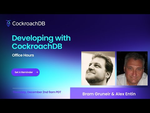 Developing with CockroachDB: Office Hours