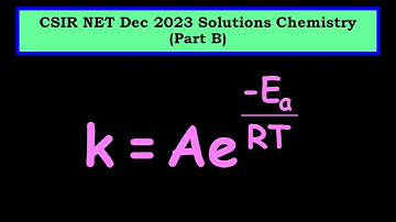 Graph of Arrhenius Equation | Chemical Kinetics | CSIR NET Dec 2023 Chemistry (Part B)