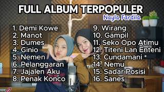 kumpulan Full Album Viral tiktok  NAYLA FARDILA  ( wirang , Dumes, Titeni lan enteni , ginio,nemen )