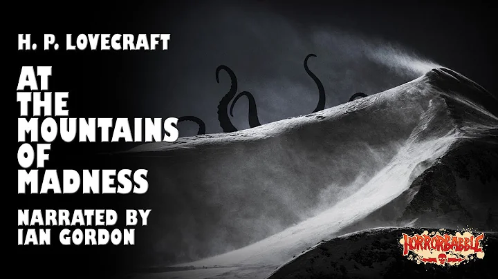 "At the Mountains of Madness" / Lovecraft's Cthulhu Mythos - DayDayNews