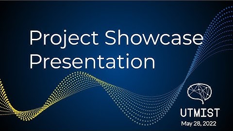 UTMIST 2022 Annual Project Showcase
