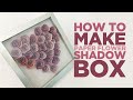 Shadow Box with Paper Flower Heart | How to Make a Paper Flower Shadow Box for Valentine's Day