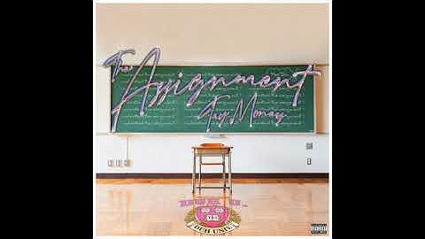 Tay Money - The Assignment (OFFICIAL AUDIO)