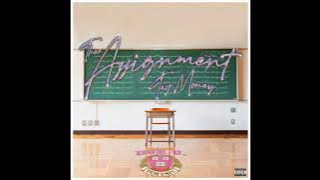 Tay Money - The Assignment