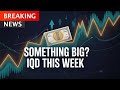 💥 Something Big This Week? 📊 IQD Market Moves &amp; MarkZ Intel 🔍