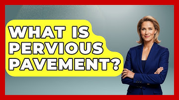 What Is Pervious Pavement? - Civil Engineering Explained