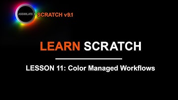 Learn Scratch - Lesson 11 - Color Managed Workflows