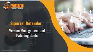 Squirrel Defender - Version Management and Patching