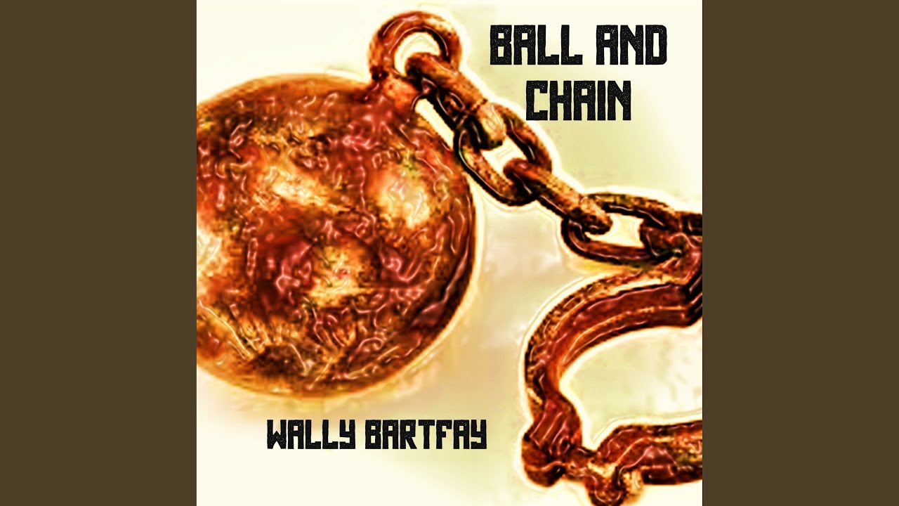 BALL AND CHAIN (Radio Version) YouTube