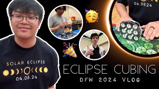 Main Character Energy!? || DFW Eclipse Cubing 2024 Vlog!!