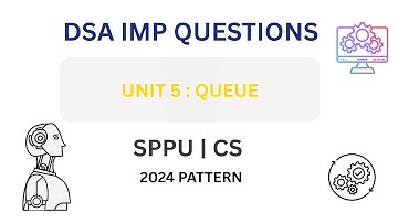 🔥 DSA Unit 5 IMP Questions | QUEUE | SPPU CS | 2024 Pattern | Exam Buddy | End Sem Exam