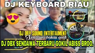 DJ DBX SOUND ENTERTAINMENT || DJ DBX SENDAWA DESA BAKAU ACEH PART 6