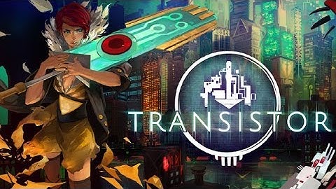Transistor [HD] Blind Playthrough part 1 (PC)