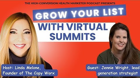 How To Use Virtual Summits to Build Your List