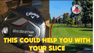 CALLAWAY BIG BERTHA B21 DRIVER REVIEW #golfslice #slicefix