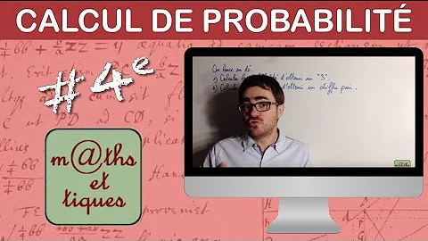 Comment calculer une probabilité 4e ?