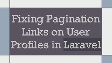 Fixing Pagination Links on User Profiles in Laravel