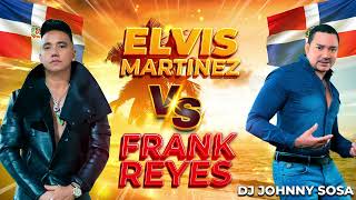 Elvis Martinez Vs Frank Reyes Mix