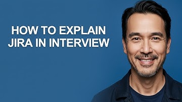 How to Explain Jira In Interview - KevinHowTo