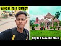 Local Train Journey Of City to A Peaceful Place || Godda to Bhagalpur || Kuppaghat Ashram || #TWC