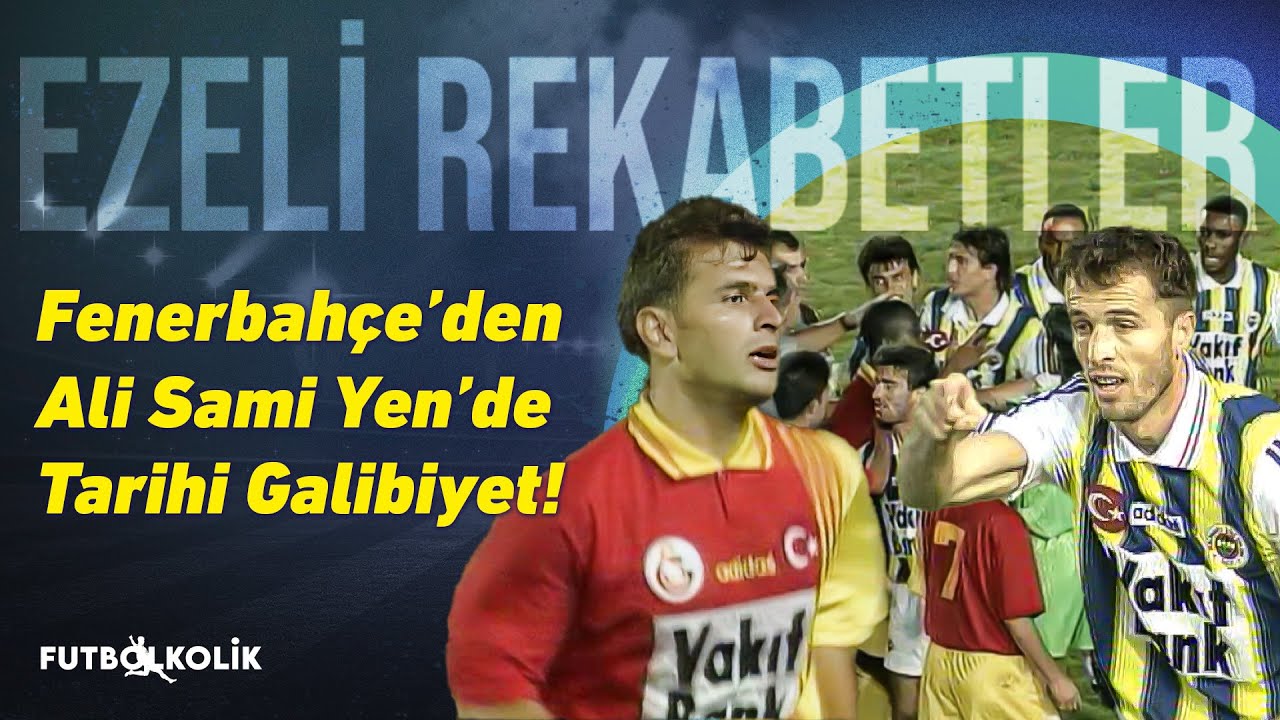 Galatasaray-Fenerbahçe 1996 - 97 Sezonu | Fenerbahçe’den Ali Sami Yen’de Tarihi Galibiyet!