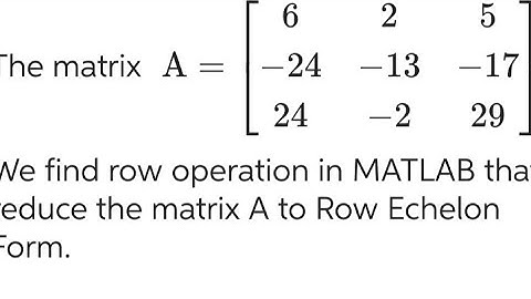 Finding Row reduced Echelon form in MATLAB | #matlab #maths