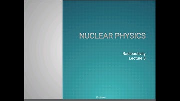 Radioactivity# Lecture 3