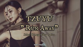 Kolay Okunuşu-Easy Lyrics Tzuyu - Run Away