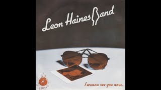 Leon Haines Band - I Wanna See You Now (lyrics)