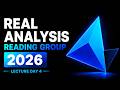 Real Analysis Reading Group Lecture Day 4