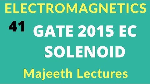 Electromagnetics GATE 2015 EC Solenoidal and Irrotational  |#41| @Majeeth Lectures