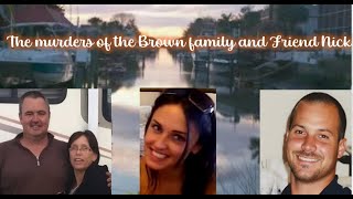 The murders of the Brown Family and Friend Nick Leonard - Hudson Florida
