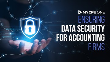 Ensuring Data Security for Accounting Firms: MYCPE ONE Safeguarding Practices