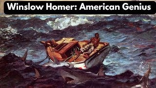 Winslow Homer: American Genius
