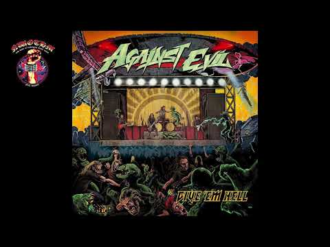 Against Evil - Give 'Em Hell (2024)