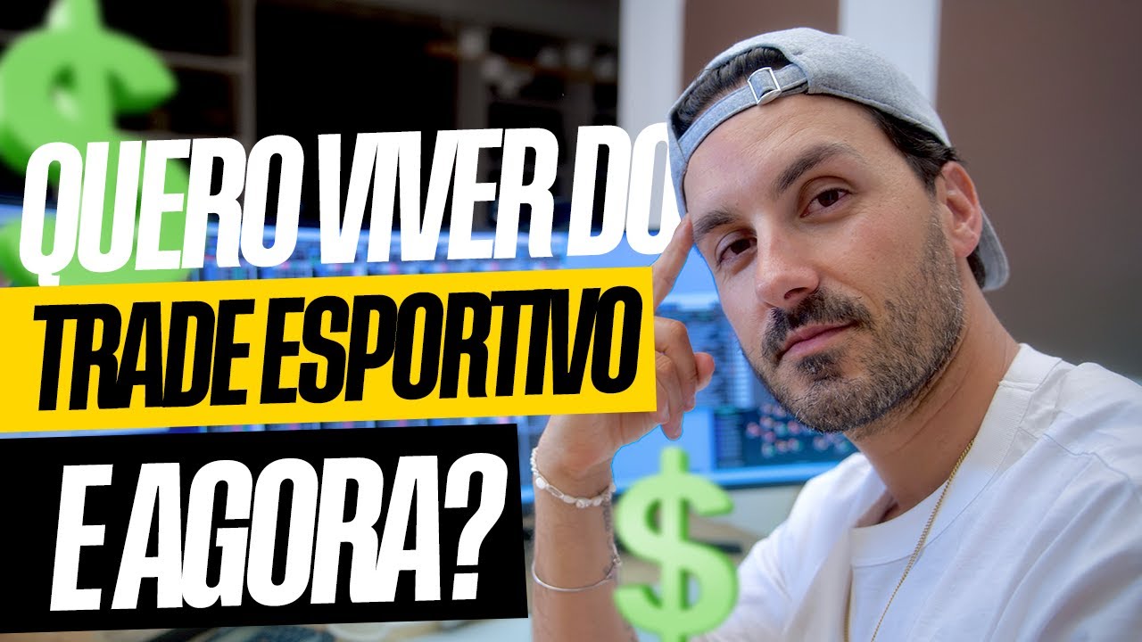Como Viver de TRADE Esportivo em 2026 [A Realidade que Ninguém Te Conta]