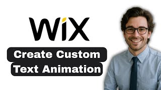 How to create a custom text animation in wix (full guide)