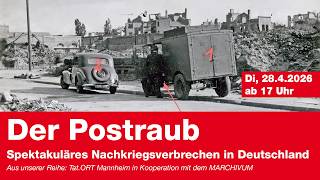 Vortrag: Der Postraub (aus unserer Reihe: Tat.ORT Mannheim)